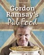 GORDON RAMSAY'S PUB FOOD