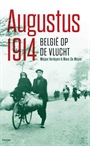 AUGUSTUS 1914 - BELGIË OP DE VLUCHT