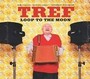 CD TREF: “LOOP TO THE MOON”