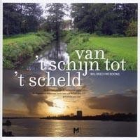 VAN 'T SCHIJN TOT 'T SCHELD