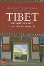 TIBET, KRONIEK VAN HET DAK VAN DE WERELD