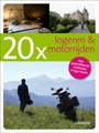 20X LOGEREN & MOTORRIJDEN