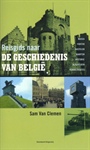 REISGIDS NAAR DE GESCHIEDENIS VAN BELGIË