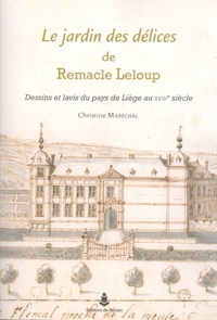 LE JARDIN DES DÉLICES DE REMACLE LELOUP