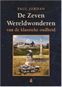 DE ZEVEN WERELDWONDEREN VAN DE KLASSIEKE OUDHEID