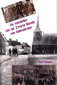 DE MISDADEN VAN DE ZWARTE BENDE VAN GALMAARDEN