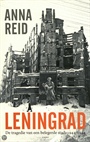 LENINGRAD, TRAGEDIE VAN EEN BELEGERDE STAD 1941-1944