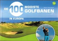 DE 100 MOOISTE GOLFBANEN VAN EUROPA