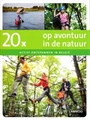 20X OP AVONTUUR IN DE NATUUR