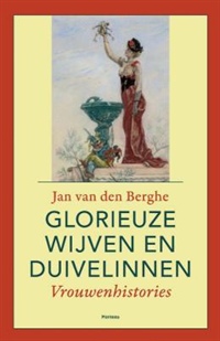 GLORIEUZE WIJVEN EN DUIVELINNEN