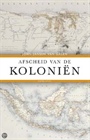 AFSCHEID VAN DE KOLONIËN