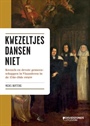 KWEZELTJES DANSEN NIET