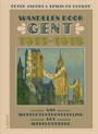 WANDELEN DOOR GENT 1913-1918