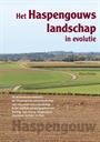 HET HASPENGOUWS LANDSCHAP IN EVOLUTIE