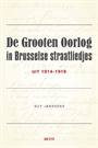 DE GROOTEN OORLOG IN BRUSSELSE STRAATLIEDJES