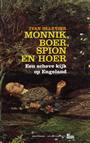 MONNIK, BOER, SPION EN HOER