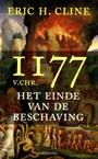 1177 VOOR CHRISTUS: HET EINDE VAN DE BESCHAVING