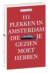 111 PLEKKEN IN AMSTERDAM DIE JE MOET GEZIEN HEBBEN