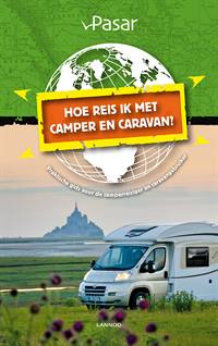 HOE REIS IK MET CAMPER EN CARAVAN