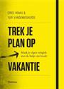 TREK JE PLAN OP VAKANTIE