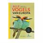 ALLE VOGELS VAN EUROPA