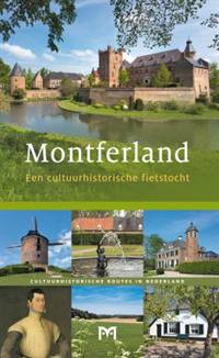 MONTFERLAND, EEN CULTUURHISTORISCHE FIETSTOCHT