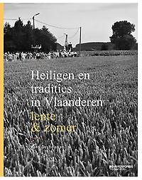 HEILIGEN EN TRADITIES IN VLAANDEREN: LENTE & ZOMER