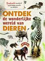 ONTDEK DE WONDERLIJKE WERELD VAN DE DIEREN