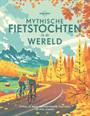 MYTHISCHE FIETSTOCHTEN IN DE WERELD