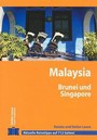 MALAYSIA, BRUNEI UND SINGAPORE