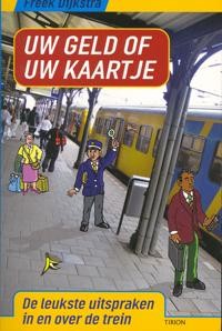 UW GELD OF UW KAARTJE