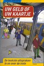 UW GELD OF UW KAARTJE