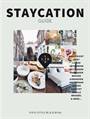 STAYCATION GUIDE