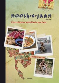 NOOSH-E-JAAN: EEN CULINAIRE WERELDREIS PER FIETS