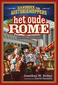 HET OUDE ROME (HANDBOEK VOOR HISTORIEHOPPERS)