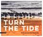 TURN THE TIDE