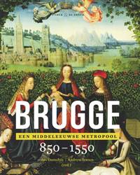 BRUGGE, EEN MIDDELEEUWSE METROPOOL