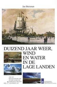 DUIZEND JAAR WEER, WIND EN WATER IN DE LAGE LANDEN