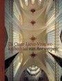 DE ONZE-LIEVE-VROUWEKATHEDRAAL VAN ANTWERPEN