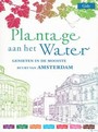 PLANTAGE AAN HET WATER