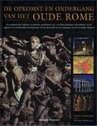 DE OPKOMST EN ONDERGANG VAN HET OUDE ROME