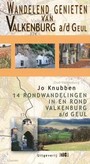 WANDELEND GENIETEN VAN VALKENBURG A/D GEUL