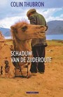 SCHADUW VAN DE ZIJDEROUTE