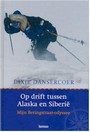 OP DRIFT TUSSEN ALASKA EN SIBERIË