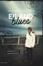 EILAND BLUES