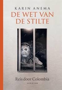 DE WET VAN DE STILTE: REIS DOOR COLOMBIA