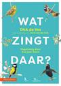 WAT ZINGT DAAR ?