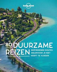 80 DUURZAME REIZEN (LONELY PLANET)