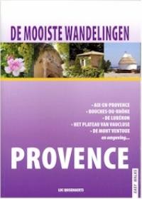 DE MOOISTE WANDELINGEN: PROVENCE