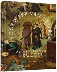 VOORWERP VAN GESPREK - DE WERELD VAN BRUEGEL